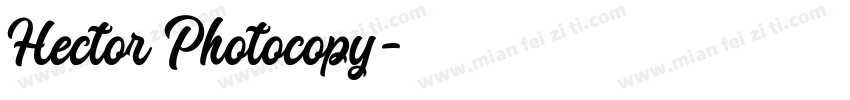 Hector Photocopy字体转换